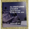 70. let výročí létání v Plasích. Aeroklub Plasy na obloze 1946-2016