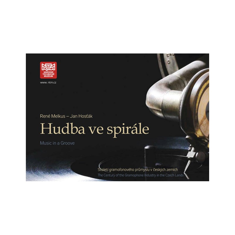 Hudba ve spirále - století gramofonového + CD průmyslu v českých zemích