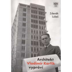 Architekt Vladimír Karfík...