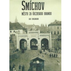 Smíchov - Město za...