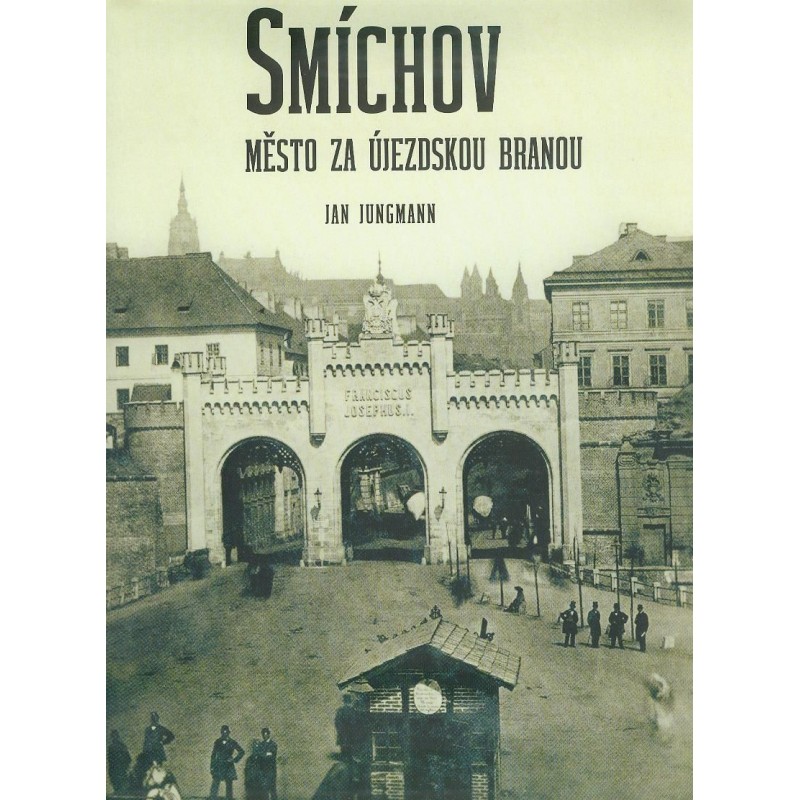 Smíchov - Město za Újezdskou branou