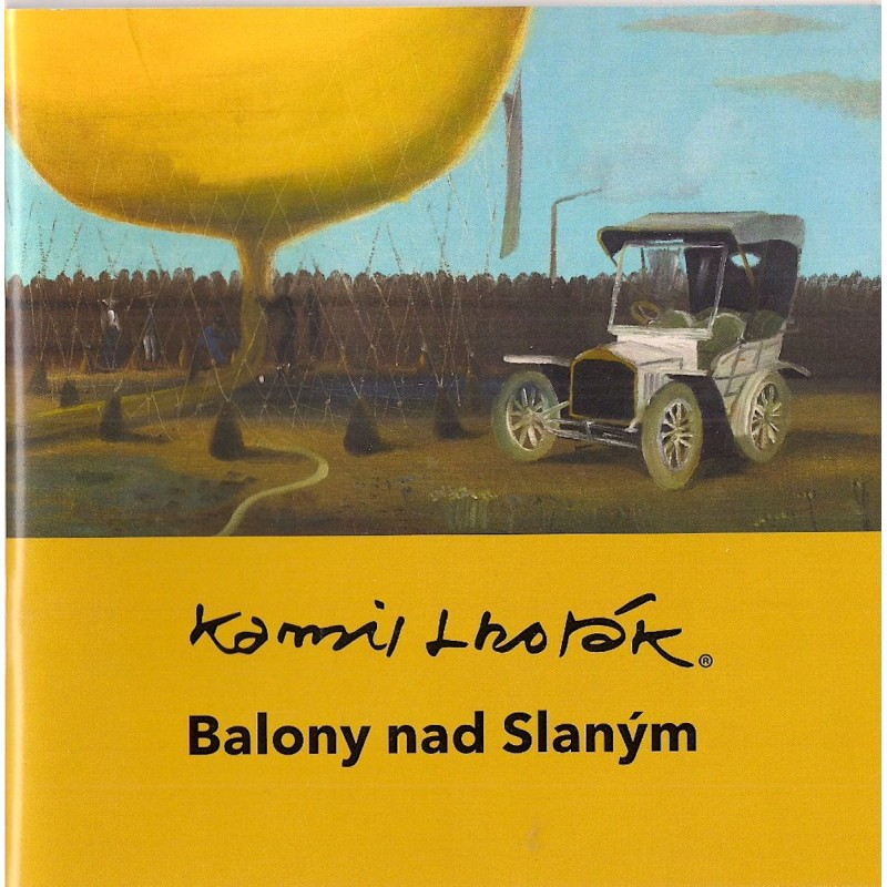 Kamil Lhoták. Balóny nad Slaným