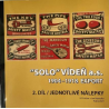 copy of „SOLO“ VÍDEŇ a.s. 1904 – 1918 EXPORT 2. DÍL/jednotlivé nálepky