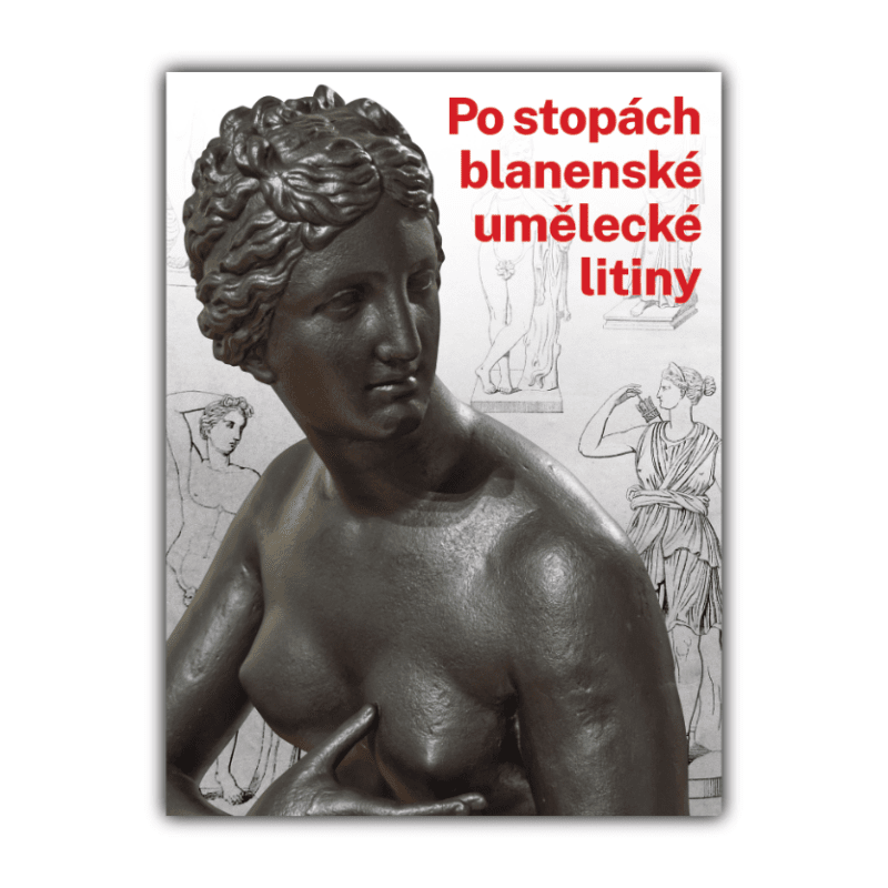 Po stopách blanenské umělecké litiny