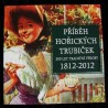 Příběh hořické trubičky 1812-2012