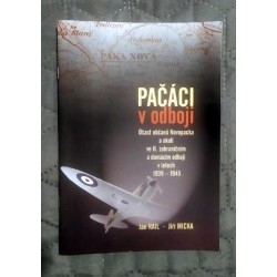 Páčáci v odboji. Účast občanů Novopacka a okolí ve II. zahraničním odboji a domácím odboji v letech 1939-1945