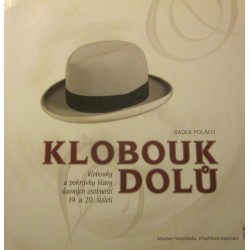 A Klobouk dolů. Klobouky a...