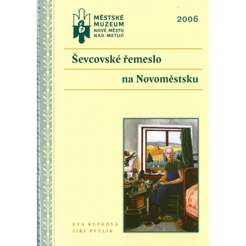 ŠEVCOVSKÉ ŘEMESLO NA NOVOMĚSTSKU