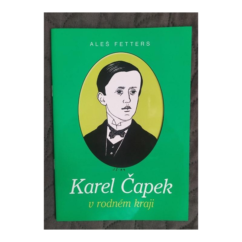 Karel Čapek v rodném kraji