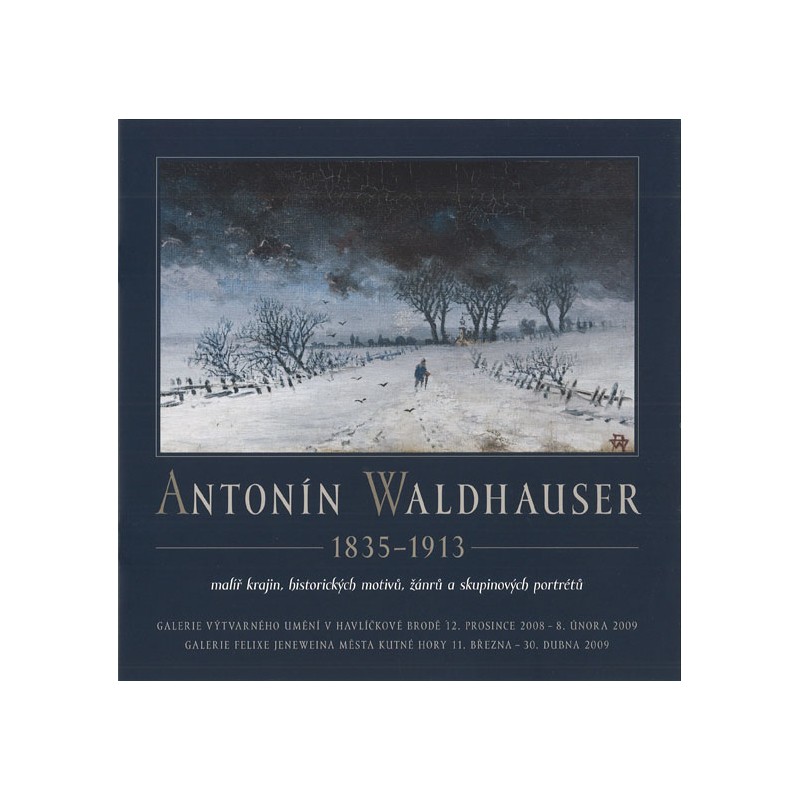 Antonín Waldhauser (1835-1913) - katalog k výstavě