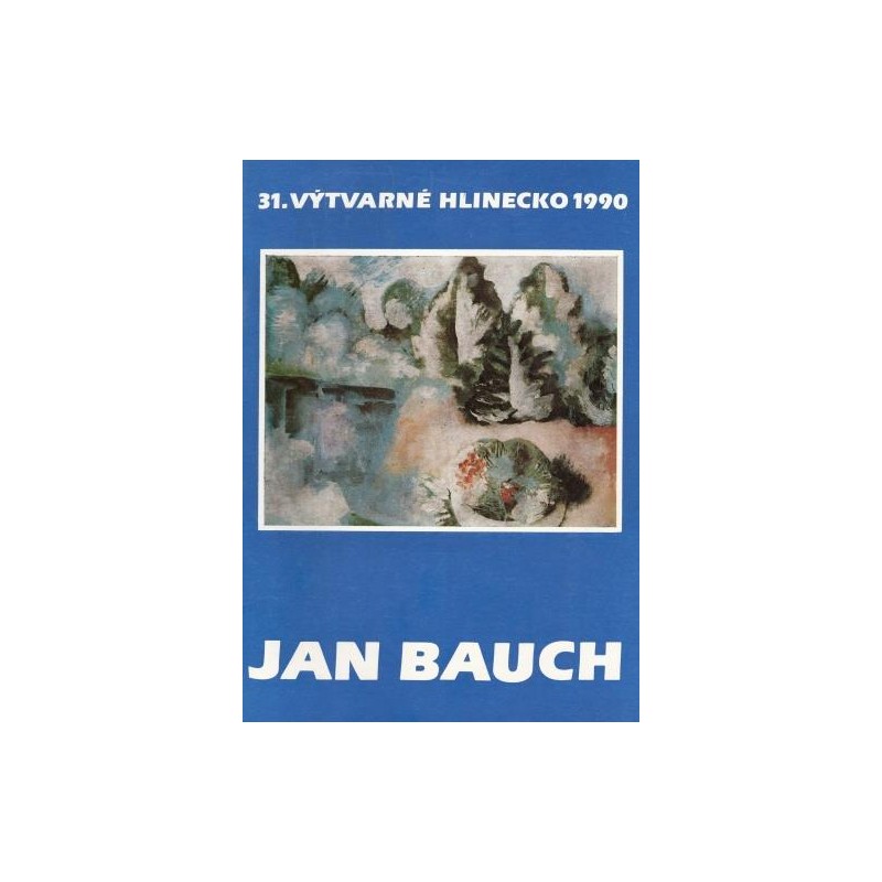 31. Výtvarné Hlinecko 1990 – Jan Bauch