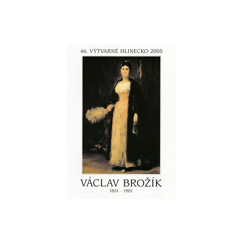 46. Výtvarné Hlinecko 2005 – Václav Brožík