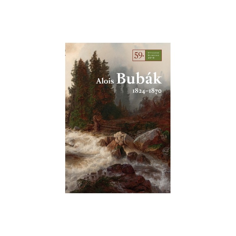 59. Výtvarné Hlinecko 2018 - Alois Bubák 1824-1870