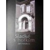 Sladké s hořkým - Jan Andrys