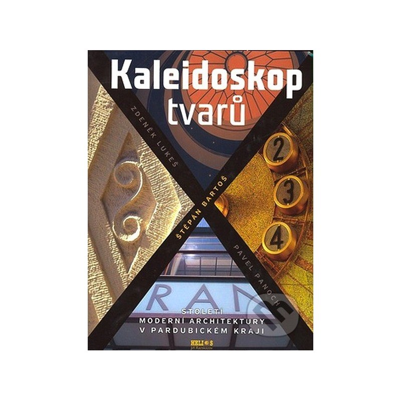 Kaleidoskop tvarů. Století moderní architektury v Pardubickém kraji.