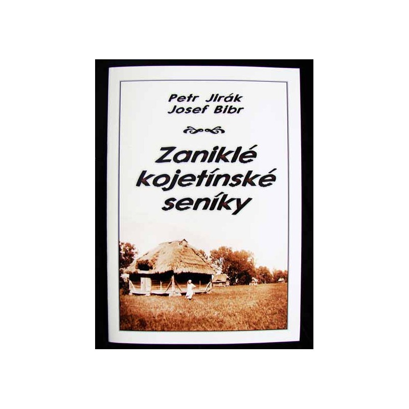 Zaniklé kojetínské seníky