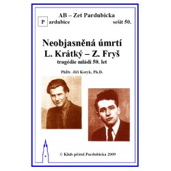 NEOBJASNĚNÁ ÚMRTÍ - L. KRÁTKÝ, Z. FRYŠ