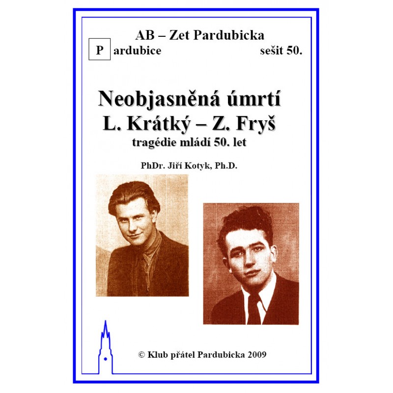 NEOBJASNĚNÁ ÚMRTÍ - L. KRÁTKÝ, Z. FRYŠ