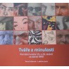 Tváře z minulosti / Portrétní umění 19. a 20. století ze sbírek