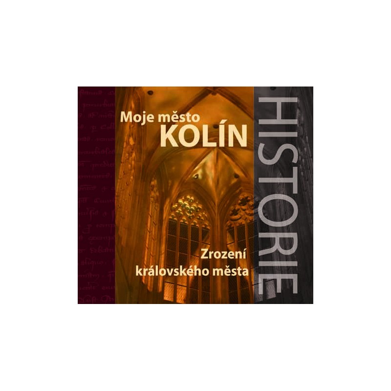 Moje město Kolín |Historie|