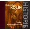 Moje město Kolín |Historie|