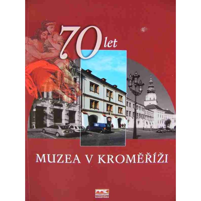 70 let muzea v Kroměříži