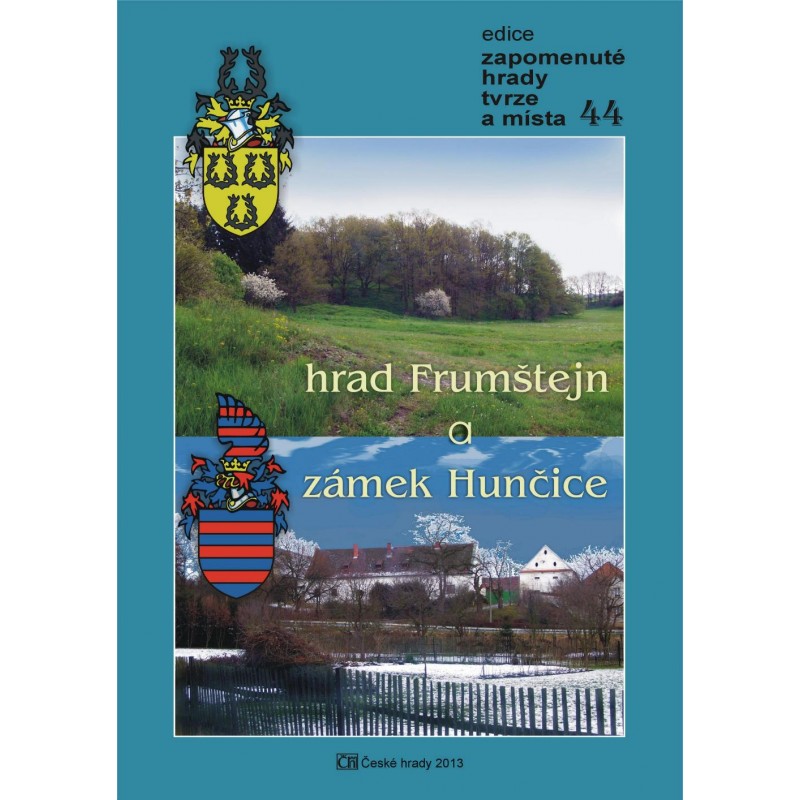 Hrad Frumštejn a zámek Hunčice