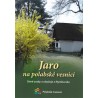 JARO NA POLABSKÉ VSI. STARÉ LIDOVÉ ZVYKY a OBYČEJE z NYMBURSKA